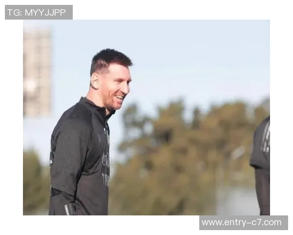 梅西重返阿根廷国家队训练备战国际赛事展现强大决心